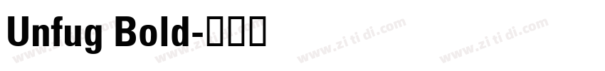 Unfug Bold字体转换